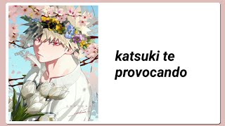 Asmrkatsuki Te Provocando