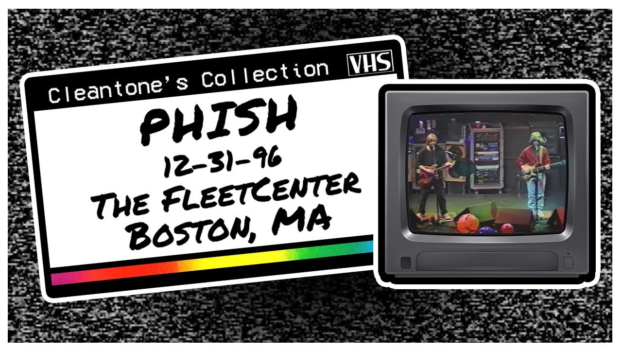 Phish (12/31/96) The FleetCenter, Boston, MA [VHS+SBD Remaster 1080p60