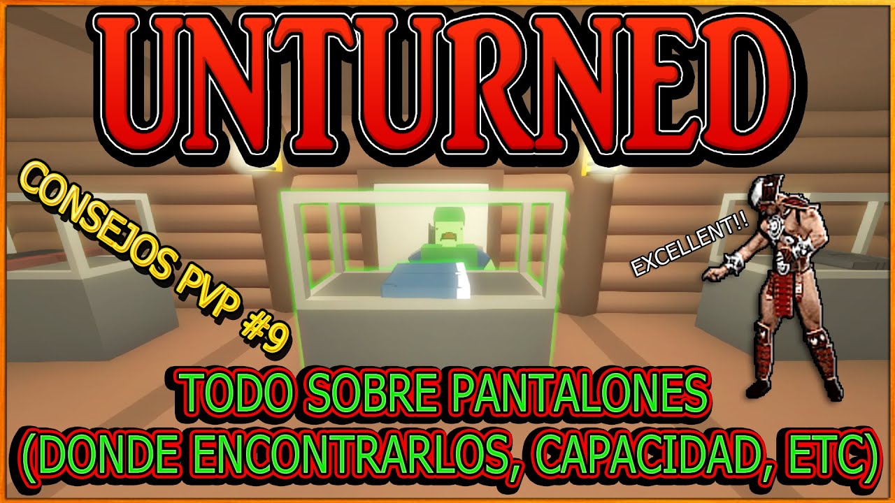 UNTURNED - TODO SOBRE PANTALONES (DONDE ENCONTRARLOS, CAPACIDAD, ETC ...