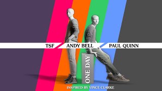 Video thumbnail of "TSF feat Andy Bell & Paul Quinn - One Day"