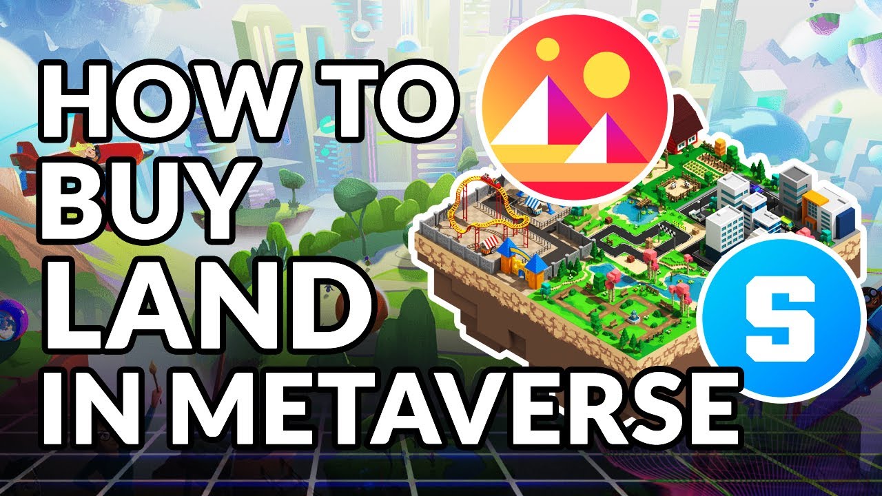 HOW TO BUY LAND IN METAVERSE, HOW TO BUY LAND IN DECENTERALAND MANA