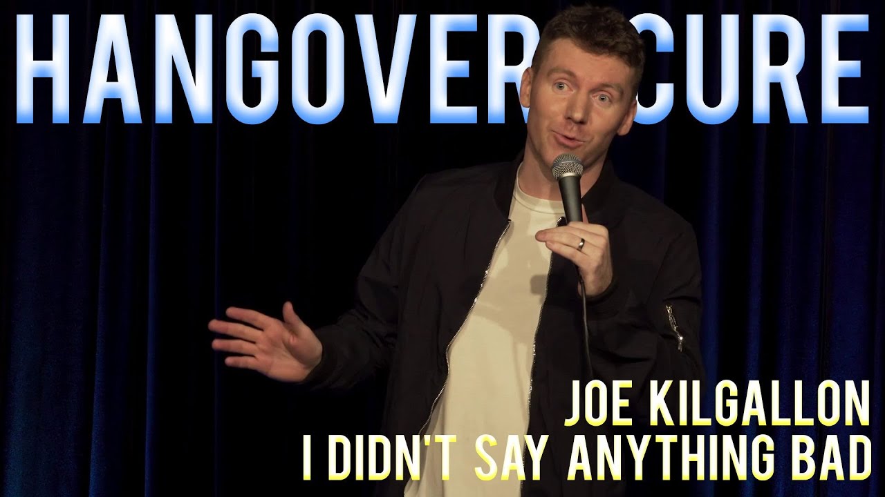 Hangover Cure Joe Kilgallon Stand Up Comedy Special New Comedy 2020 Youtube