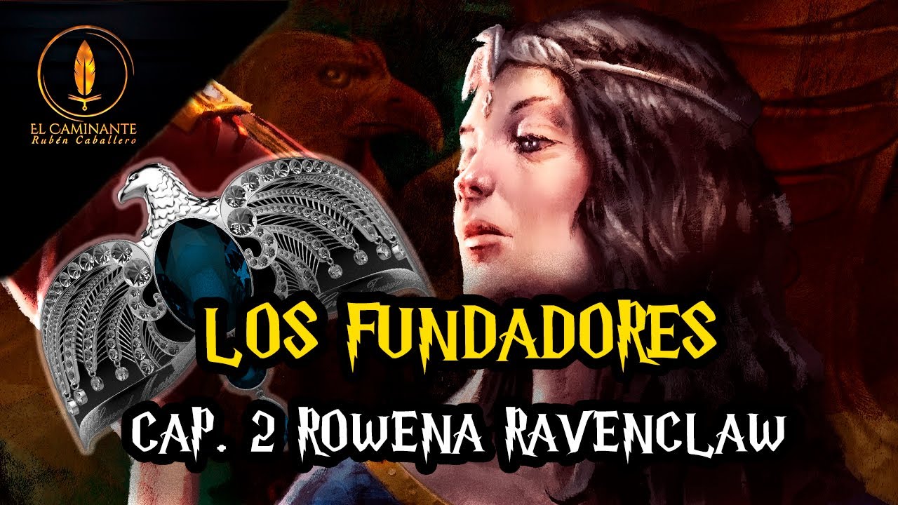 Rowena Ravenclaw  Fundadores de hogwarts, Ravenclaw, Hogwarts