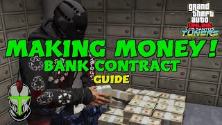 MAKING MONEY! BANK CONTRACT GUIDE! Los Santos Tuners DLC GTA Online!