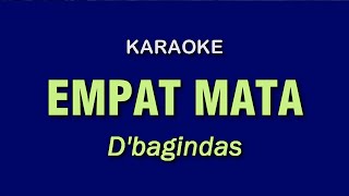 EMPAT MATA - Bagindas | KARAOKE