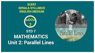 STD-7 Maths | Unit 2 - Parallel Lines | KITE VICTERS CLASS English Medium | SCERT Kerala Syllabus