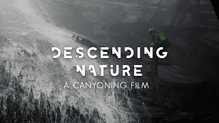 CANYONING - Descending Nature | 4K