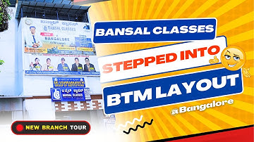 Bansal Classes Now in BTM Layout Bangalore | New Branch Tour 2025 🎓 | NEET & JEE Prep Starts Here!