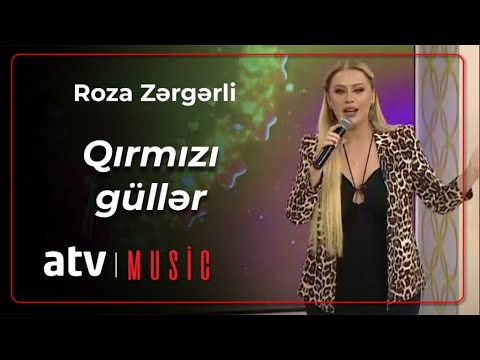 Roza Zərgərli - Qırmızı güllər
