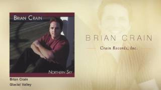 Brian Crain - Glacial Valley