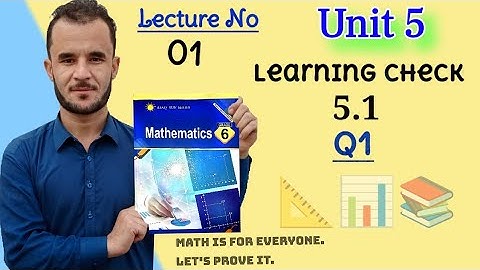 6th math unit 5 check 5.1 Q1. afaq sun series new course