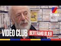 Bertrand Blier - Vidéo Club