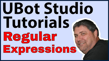 Ubot Studio Tutorials: Regular Expressions