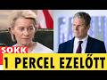 1 PERCEL EZELŐTT Starmer Von Der Leyen Lemondását Követeli és Földrengést Robbant Ki Az EU Ban