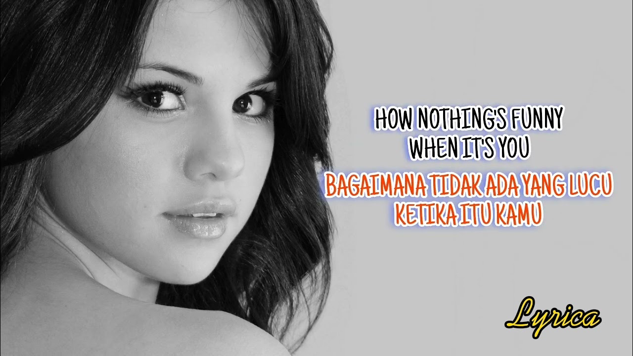Selena Gomez - Who says (lirik dan terjemahan)