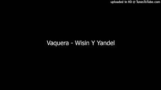 Vaquera - Wisin Y Yandel