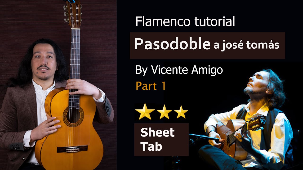 Flamenco tutorial - Pasodoble a josé tomás by Vicente Amigo (2024 album) with sheet & tab Part 1 Flamenco tutorial - Pasodoble a josé tomás by Vicente Amigo (2024 album) with sheet & tab Part 1