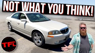 The Lincoln LS Luxury Sedan Is Absolutely NOT What You Think It Is: Here's What I Mean!