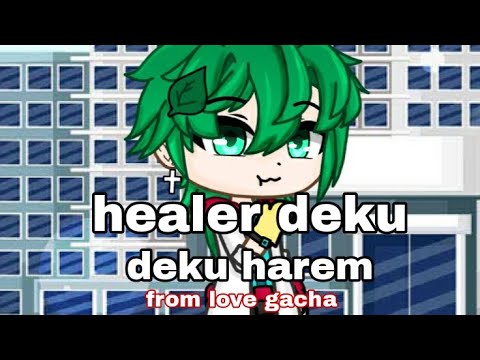 Healer deku//deku harem//bnha ep 3