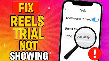 Fix Instagram Reels Trial Option Not Showing (2025)