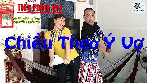 Tiểu Phẩm - Chiều Theo Ý Vợ - tác giả Huỳnh Hồng - Quốc Tín Kim Hiền đoàn cải lương Hương Tràm