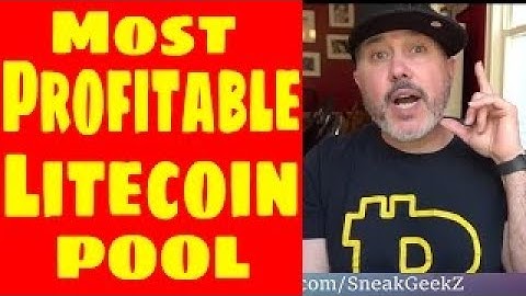 The Most Profitable Litecoin Mining Pool