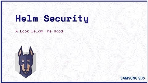 Webinar: Helm Security – A Look Below Deck