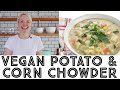 Vegan Potato and Corn Chowder Recipe!