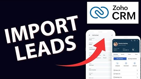How to Import Leads to Zoho CRM 2025?