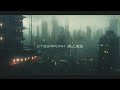 Cyberpunk Blues: Smooth Ambient Music For Weary Blade Runners!!