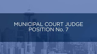 City of Seattle: Municipal Court Judge - Position No. 7