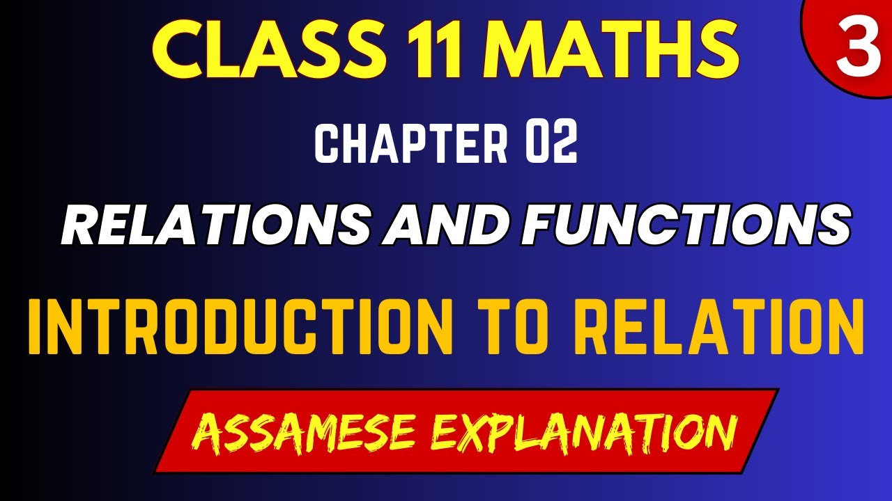 Class 11 Maths Chapter 2 Relations and Functions in Assamese | NCERT ...