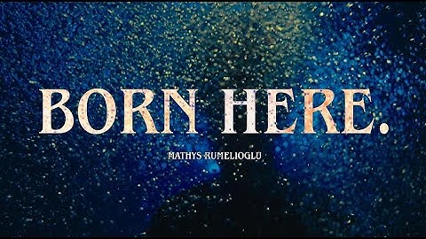 BORN HERE | A kitesurf movie starring Mathys Rumelioglu