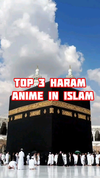 Top 3 Haram Anime According to Islam! | #shorts #remix