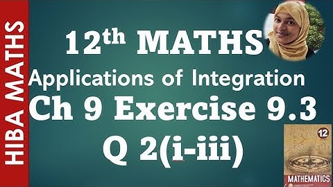 12th maths chapter 9 exercise 9.3 question 2 i-iii applications of integration tn syllabus