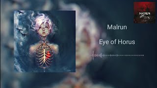 Malrun - Eye of Horus [Shattered]