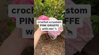 crochet a custom pink giraffe with me!🦒#crochet #crochetplushie #amigurumi #shorts #crochettutorial