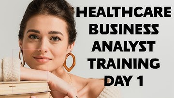 HEALTHCARE BUSINESS ANALYST TRAINING - DAY 1 #businessanalyst #healthcare EDI 837,CLAIMS,INSURANCE