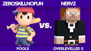 Overlevelled 2 - ZeroSkillNoFun (Ness) vs Nervz (Steve) - Pools WR1