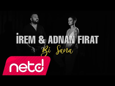 İrem Negiş & Adnan Fırat — Bi Sana