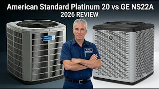 Stop Overpaying For High Efficiency AC Systems | American Standard Platinum 20 vs GE NS22A