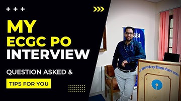 ECGC PO Interview Experience | Ques Asked & Tips | Deepankar