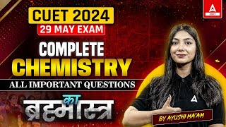 Complete CUET Chemistry All Important Questions in One Shot😍 29 May Exam Preparation