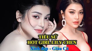 Tiểu Sử LiLy Chen | Ngọc nữ Bolero | Mỹ nhân Giàu Có Tài Sản Vài Triệu Đô