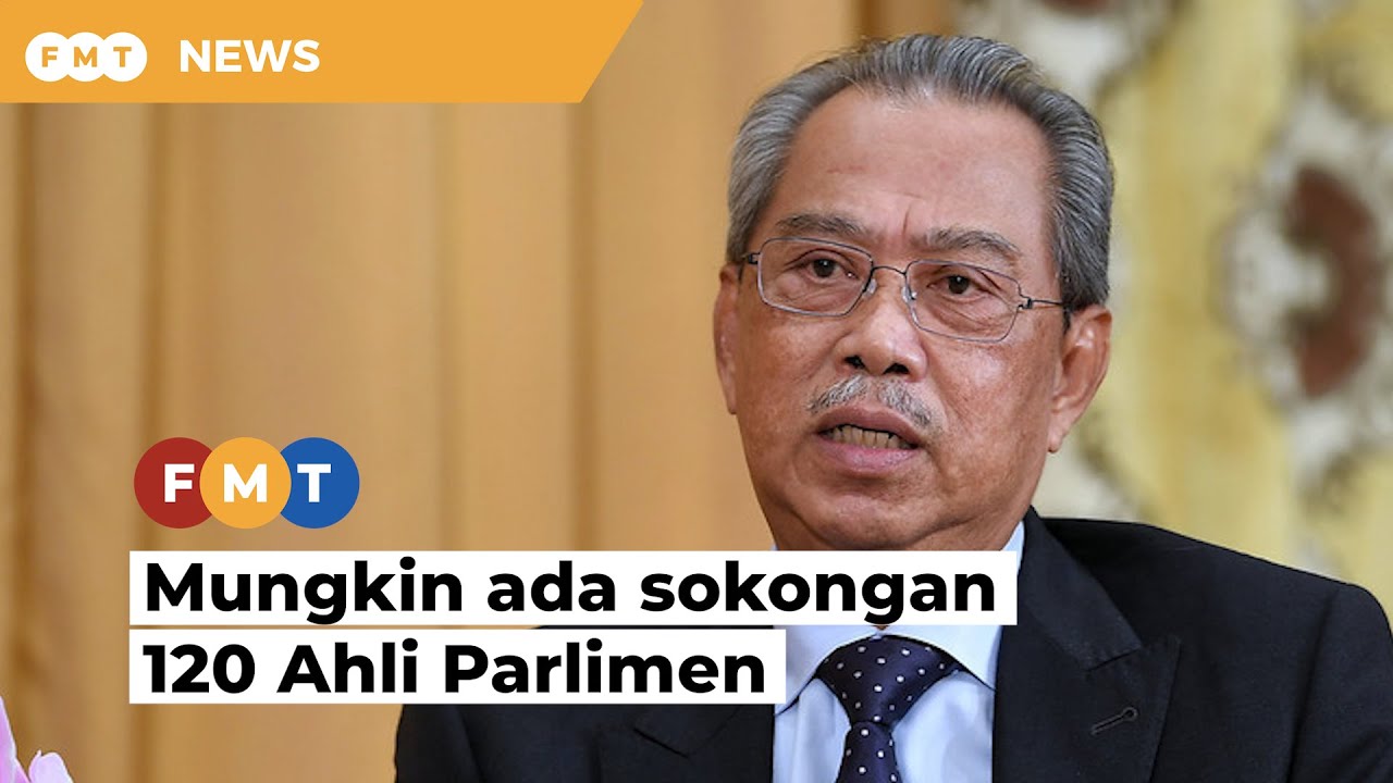 Muhyiddin May Have Backing Of 120 Mps Says Analyst Free Malaysia Today Fmt