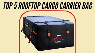 Top 5: Best Rooftop Cargo Carrier Bag (2024)