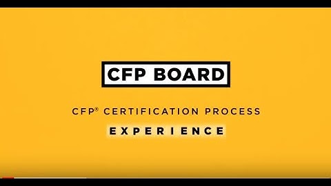 CFP® Certification Process - Experience Requirement