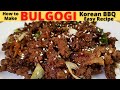 BULGOGI | Beef Bulgogi | KOREAN Beef BBQ | Korean BBQ-Style Beef | How To Make Bulgogi