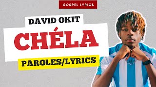 David Okit - Chéla (Paroles)