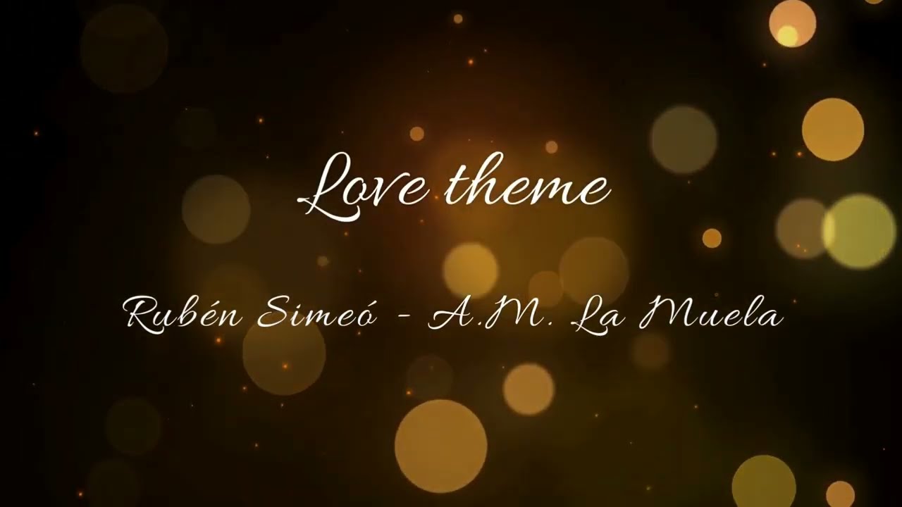 Love theme - Rubén Simeó - Agrupación Musical La Muela